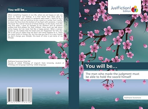 You will be¿: The man who made the judgment must be able to hold the sword himself von JustFiction Edition