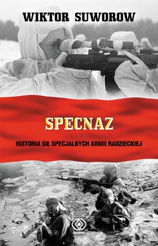 Specnaz: Historia sił specjalnych armii radzieckiej von Rebis