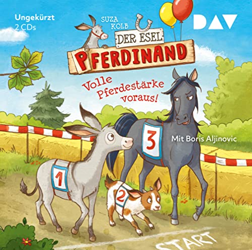 Der Esel Pferdinand – Teil 3: Volle Pferdestärke voraus!: Ungekürzte Lesung mit Boris Aljinovic (2 CDs) von Audio Verlag Der GmbH