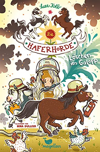 Die Haferhorde - Löschen im Galopp Die Haferhorde - Löschen im Galopp