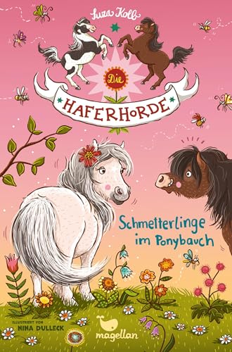 Suza Kolb Die Haferhorde – Schmetterlinge im Ponybauch Gebundene Ausgabe, 17 Juli 2015