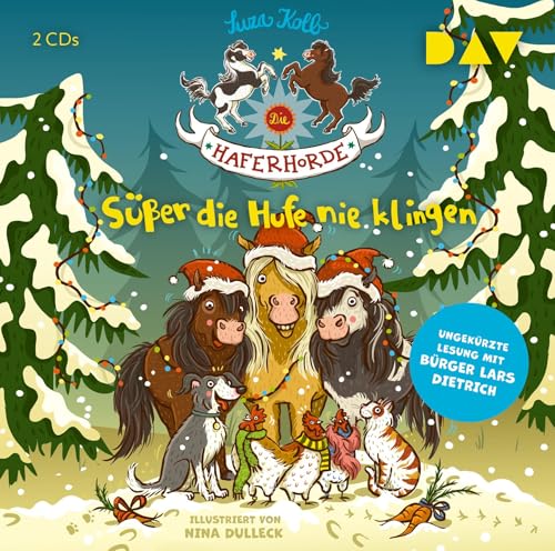 Die Haferhorde – Teil 9: Süßer die Hufe nie klingen: Ungekürzte Lesung mit Bürger Lars Dietrich (2 CDs)