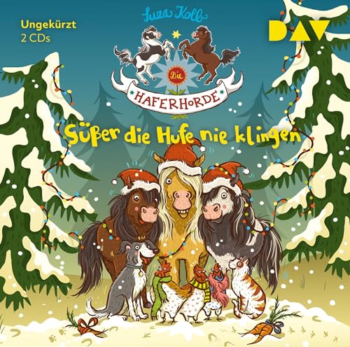 Die Haferhorde – Teil 9: Süßer die Hufe nie klingen: Ungekürzte Lesung mit Bürger Lars Dietrich (2 CDs)