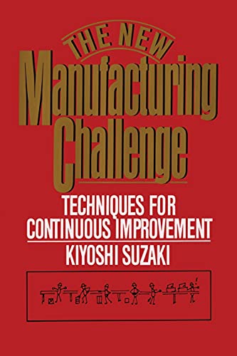 New Manufacturing Challenge: Techniques for Continuous Improvement