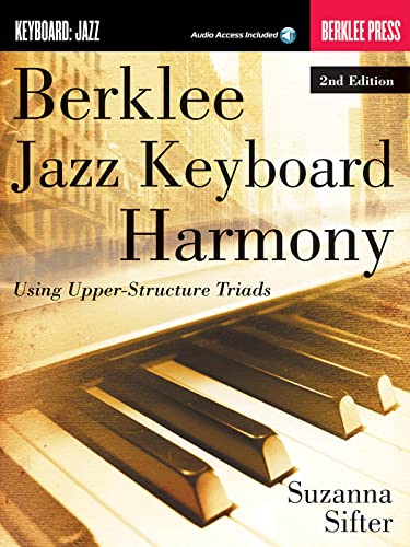 Berklee Jazz Keyboard Harmony: Noten, Lehrmaterial, Download (Audio) für Keyboard: Using Upper-structure Triads
