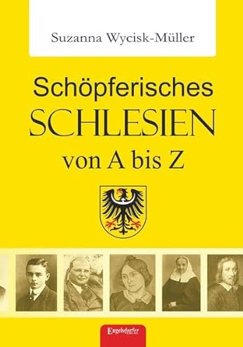 Schöpferisches Schlesien von A bis Z