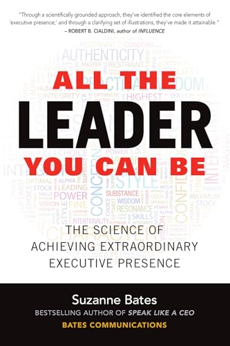 All the Leader You Can Be: The Science of Achieving Extraordinary Executive Presence von McGraw-Hill Education