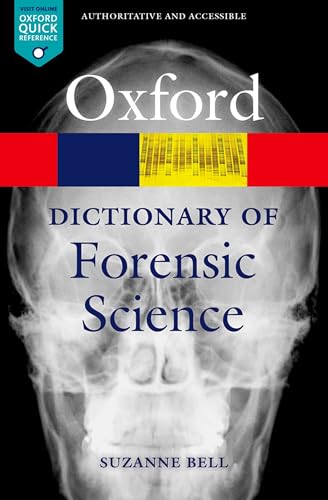 A Dictionary of Forensic Science (Oxford Paperback Reference) von Oxford University Press