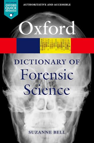 A Dictionary of Forensic Science (Oxford Paperback Reference) von Oxford University Press, USA