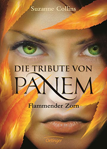 Die Tribute von Panem 3. Flammender Zorn Die Tribute von Panem 3. Flammender Zorn