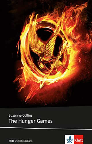 The Hunger Games: Schulausgabe für das Niveau B2, ab dem 6. Lernjahr. Ungekürzter englischer Originaltext mit Annotationen (Klett English Editions) von Klett