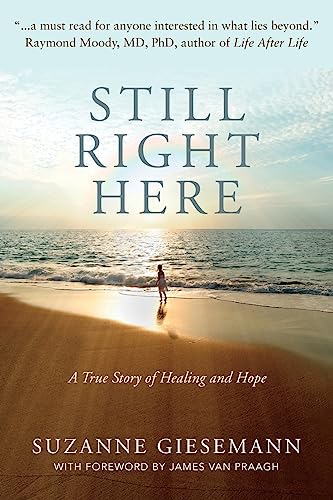 Still Right Here: A True Story of Healing and Hope von One Mind Books