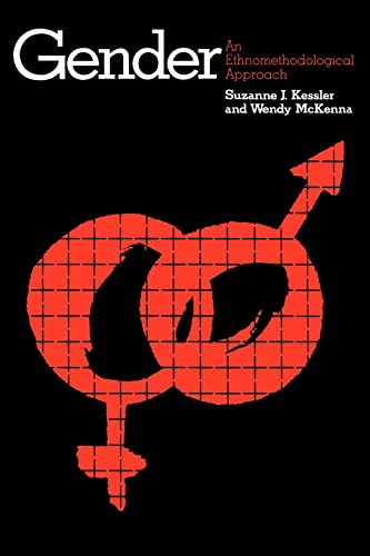 Gender: An Ethnomethodological Approach von University of Chicago Press