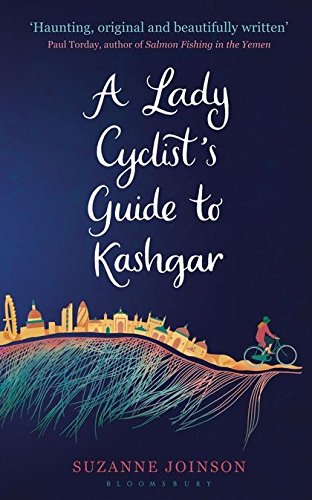 Lady Cyclist's Guide to Kashgar von Bloomsbury Publishing