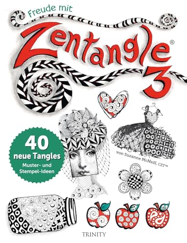 Freude mit Zentangle® 3: 40 neue Tangles Muster und Mixed Media Ideen