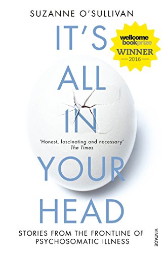 It's All in Your Head: Stories from the Frontline of Psychosomatic Illness von Vintage