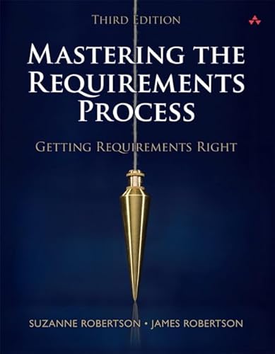 Mastering the Requirements Process: Getting Requirements Right von Addison Wesley