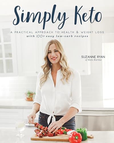 Simply Keto: A Practical Approach to Health & Weight Loss with 100+ Easy Low-Carb Recipes von Victory Belt Publishing