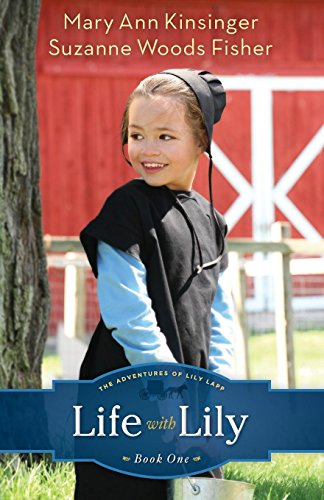 Life with Lily (The Adventures of Lily Lapp) (Volume 1): Volume 1 (Adventures of Lily Lapp)