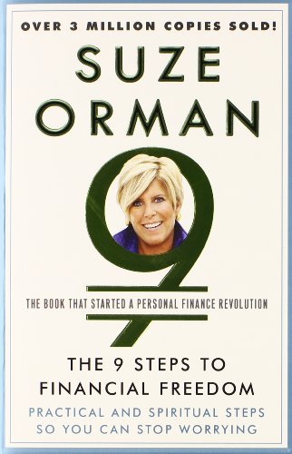 By Suze Orman The 9 Steps to Financial Freedom: Practical and Spiritual Steps So You Can Stop Worrying (3 Rev Upd)