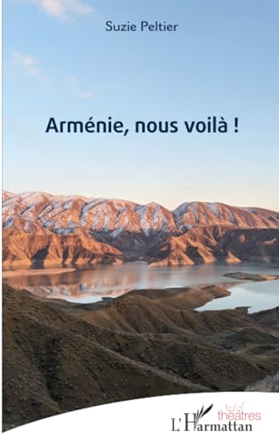 Arménie, nous voilà ! von Editions L'Harmattan