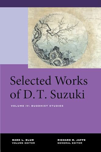 Selected Works of D. T. Suzuki: Buddhist Studies
