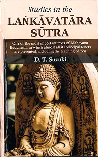 Studies in the Lankavatara Sutra: One of the most important texts of Mahayana Buddhism Studies in the Lankavatara Sutra: One of the most important texts of Mahayana Buddhism von Motilal Banarsidass Publications