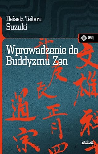 Wprowadzenie do buddyzmu Zen (MEANDRY KULTURY)