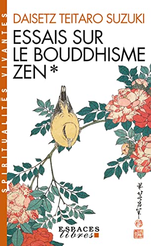 Essais sur le bouddhisme Zen - tome 1 (Espaces Libres - Spiritualités Vivantes): Première série von ALBIN MICHEL