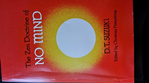ZEN Doctrine of No Mind: The Significance of the Sutra of Huineng von Weiser Books