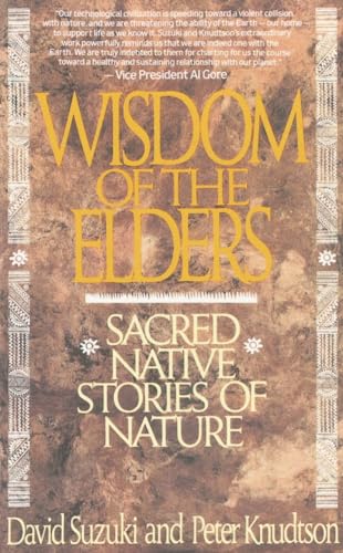 Wisdom of the Elders: Sacred Native Stories of Nature