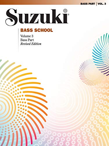 Suzuki Bass School Bass Part, Volume 3 (Revised)