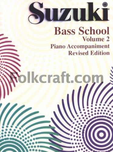 Suzuki Bass School Piano Accompaniment, Volume 2 (Revised): International Edition