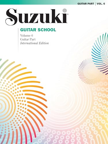 Suzuki Guitar School Guitar Part, Volume 6 von Alfred Music Publications