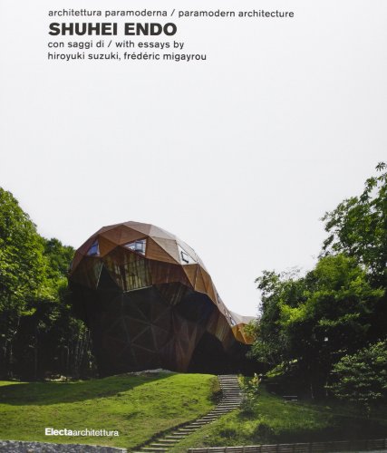 Shuhei Endo: Architettura paramoderna / Paramodern Architecture (Documenti Di Architettura) von Mondadori Electa