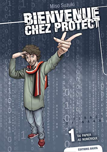 Bienvenue chez Protect - tome 1 Du papier au numérique (01) von AKATA