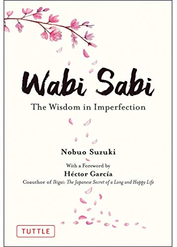 Wabi Sabi: The Wisdom in Imperfection