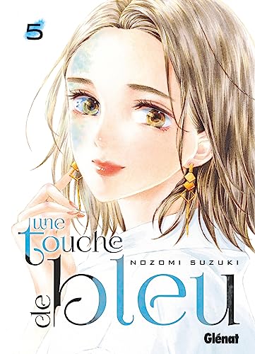 Une touche de bleu - Tome 05 von GLENAT