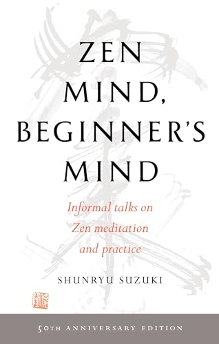 Zen Mind, Beginner's Mind: 50th Anniversary Edition von Shambhala Publications