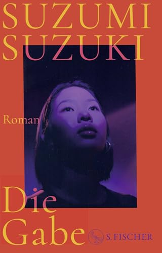Die Gabe: Roman | Die feministische Entdeckung aus Japan