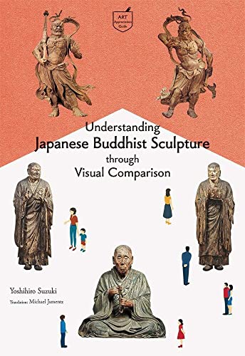 Understanding Japanese Buddhist Sculpture Through Visual Comparison: (Pocket Guide Series)