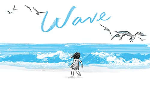 Wave: (Books about Ocean Waves, Beach Story Children's Books): 1 von Chronicle Books