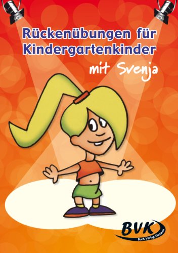 Rückenübungen für Kindergartenkinder mit Svenja von Bvk Buch Verlag Kempen