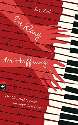 Der Klang der Hoffnung: Die Geschichte einer unmöglichen Liebe von cbj
