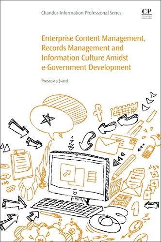 Enterprise Content Management, Records Management and Information Culture Amidst E-Government Development (Chandos Information Professional Series) von Chandos Publishing