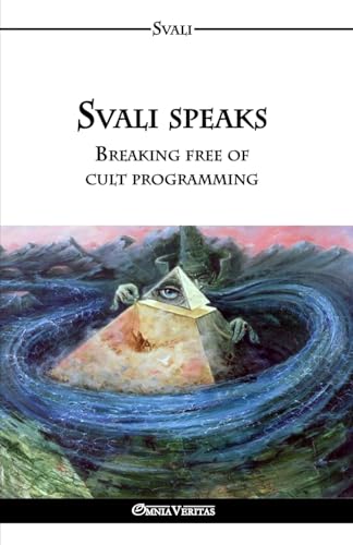 Svali speaks - Breaking free of cult programming