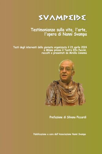 Svampeide. Testimonianze sulla vita, l'arte, l'opera di Nanni Svampa von Youcanprint