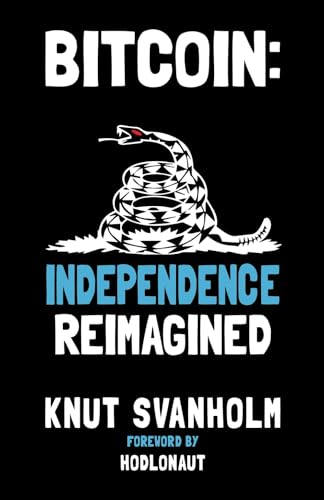 Bitcoin: Independence Reimagined von Lemniscate Media