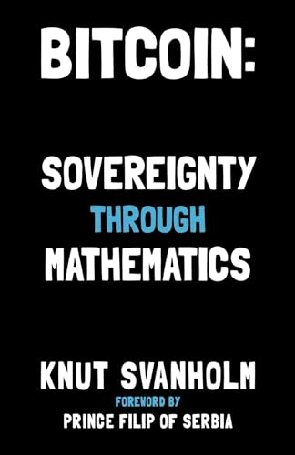 Bitcoin: Sovereignty Through Mathematics von Lemniscate Media