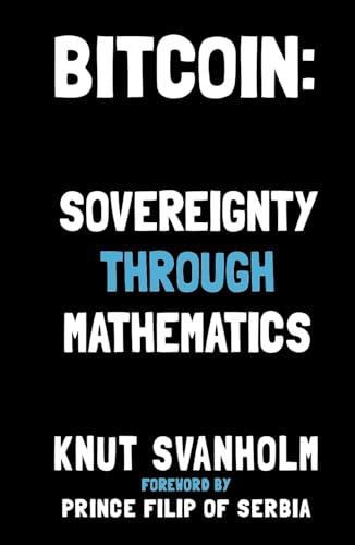 Bitcoin: Sovereignty Through Mathematics von Lemniscate Media